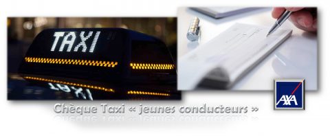 Chèque « taxi » pour les jeunes conducteurs… Axa garantit un retour en toute sécurité !